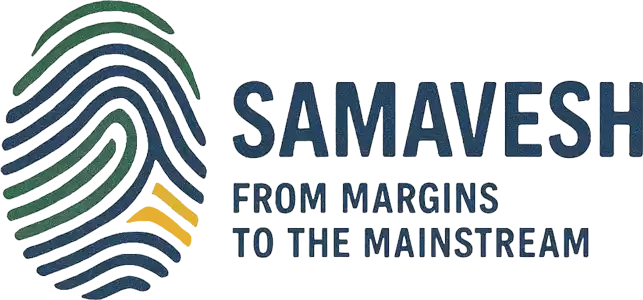 From Margins to the Mainstream Samavesh